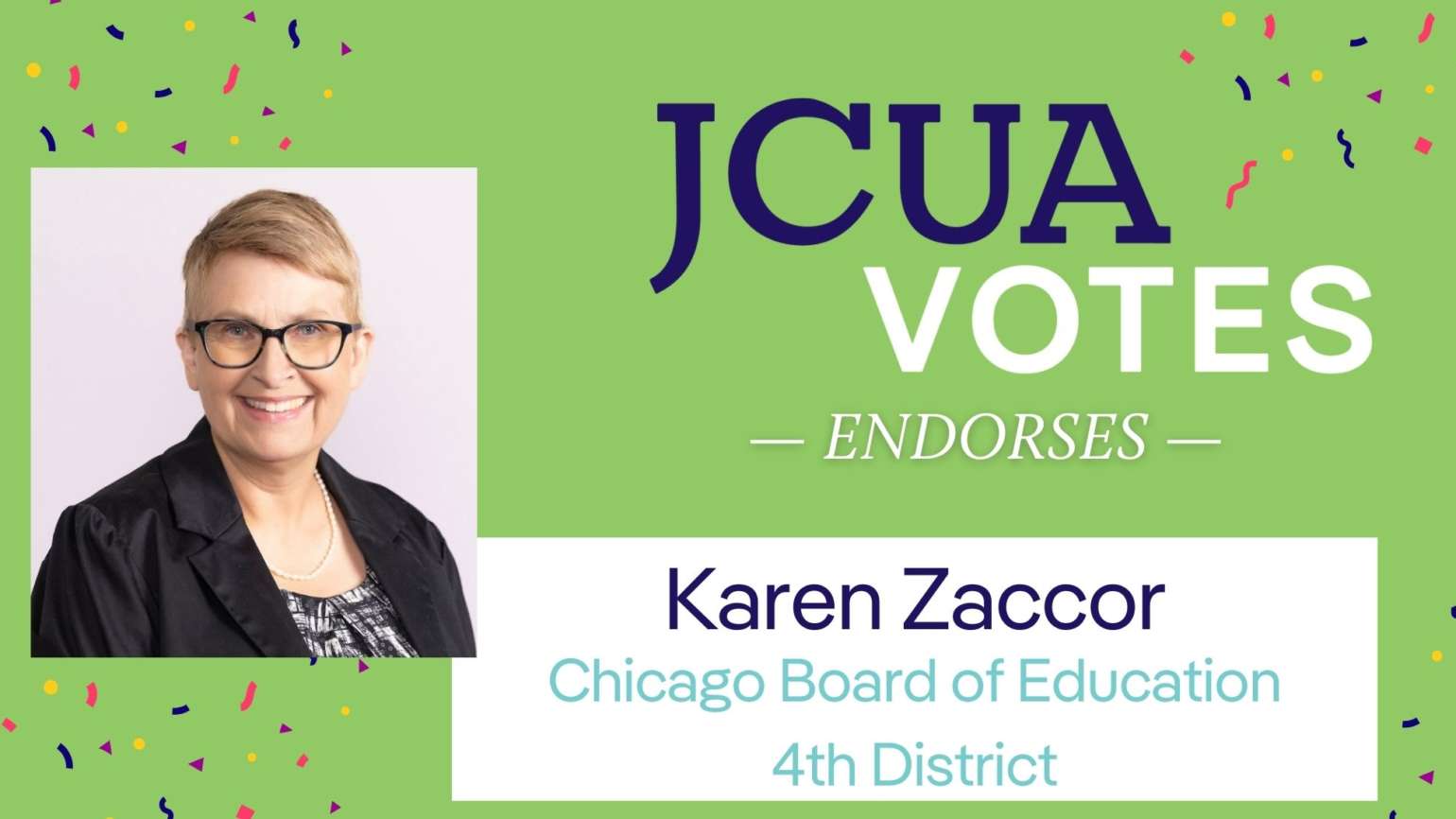 JCUA Votes endorses Karen Zaccor Chicago Board of Education 4th District