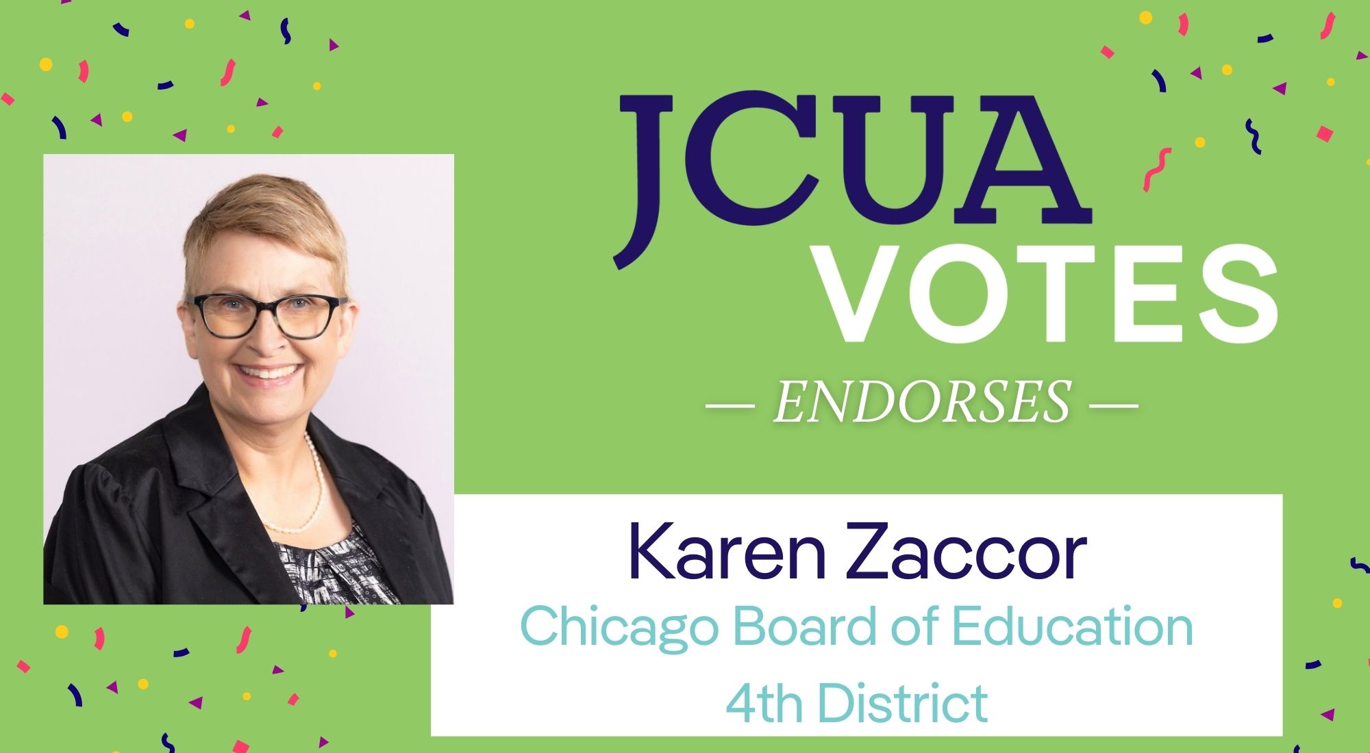 JCUA Votes endorses Karen Zaccor Chicago Board of Education 4th District