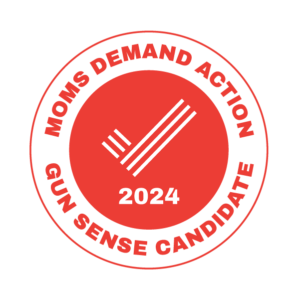 Moms Demand Action Gun Sense Candidate 2024